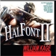 William Kage - HalFont II